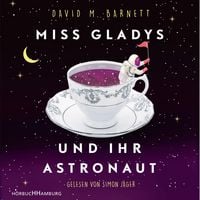 Produktbild: Miss Gladys und ihr Astronaut