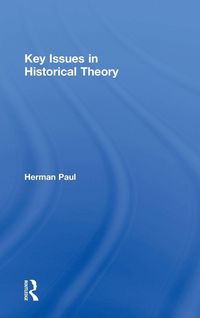 Produktbild: Paul, H: Key Issues in Historical Theory