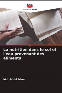 Produktbild: La nutrition dans le sol et l'eau provenant des aliments