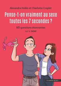 Produktbild: Pense-t-on vraiment au sexe toutes les 7 secondes ?