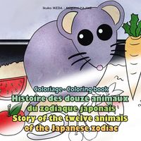 Produktbild: Histoire des douze animaux du zodiaque japonais / Story of the twelve animals of the Japanese zodiac