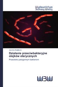 Produktbild: Dzia&iquest;anie przeciwbakteryjne olejk&oacute;w eterycznych