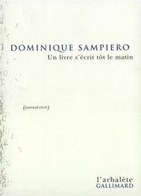 Produktbild: Un livre s'&eacute;crit t&ocirc;t le matin