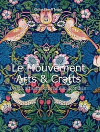 Produktbild: Le Mouvement Arts & Crafts Movement