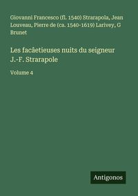 Produktbild: Les fac&acirc;etieuses nuits du seigneur J.-F. Strarapole