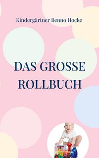 Produktbild: Das gro&szlig;e Rollbuch