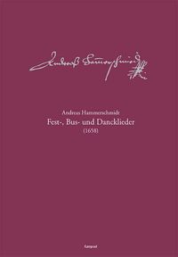 Produktbild: Andreas-Hammerschmidt-Werkausgabe Band 10: Fest-, Bus- und Dancklieder (1658)