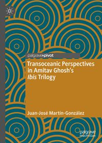 Produktbild: Transoceanic Perspectives in Amitav Ghosh&rsquo;s Ibis Trilogy