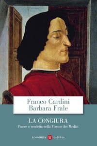 Produktbild: La congiura. Potere e vendetta nella Firenze dei Medici