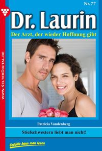 Bild vom Artikel Dr. Laurin 77 - Arztroman vom Autor Patricia Vandenberg