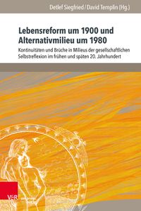 Produktbild: Lebensreform um 1900 und Alternativmilieu um 1980