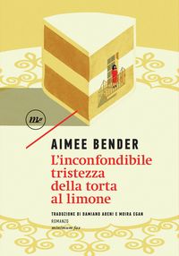 Produktbild: L'inconfondibile tristezza della torta al limone