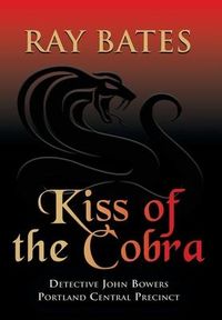 Produktbild: KISS OF THE COBRA - with Detective John Bowers