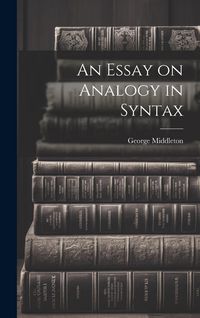 Produktbild: An Essay on Analogy in Syntax