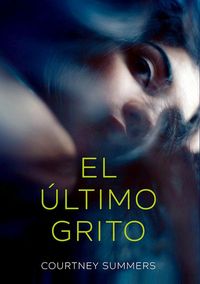 Produktbild: El &uacute;ltimo grito