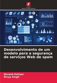 Produktbild: Desenvolvimento de um modelo para a seguran&ccedil;a de servi&ccedil;os Web de spam
