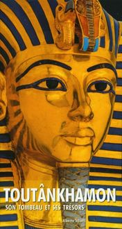 Produktbild: Toutankhamon : son tombeau et ses tr&eacute;sors