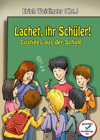 Produktbild: Lachet ihr Sch&uuml;ler!
