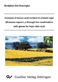 Bild vom Artikel Increase of erucic acid content in oilseed rape (Brassica napus L.) through the combination with genes for high oleic acid vom Autor 