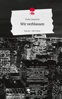 Produktbild: Wir verblassen. Life is a Story - story.one