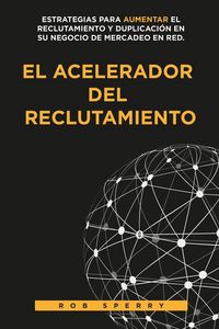 Produktbild: El Acelerador Del Reclutamiento