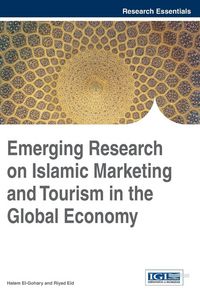 Produktbild: Emerging Research on Islamic Marketing and Tourism in the Global Economy