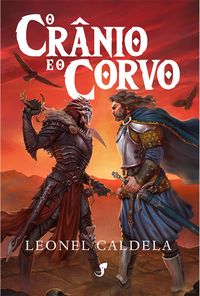 Produktbild: Trilogia da Tormenta Vol. 2 - O Cr&acirc;nio e o Corvo (2&ordf; edi&ccedil;&atilde;o)