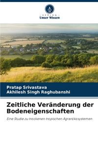Produktbild: Zeitliche Ver&auml;nderung der Bodeneigenschaften