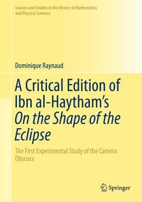 Produktbild: A Critical Edition of Ibn al-Haytham's On the Shape of the Eclipse