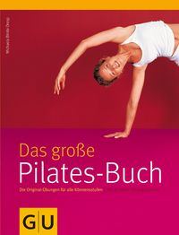Produktbild: Das gro&szlig;e Pilates-Buch. GU Gesundheit