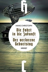 Produktbild: Die Fahrt in die Zukunft / Der verlorene Geburtstag