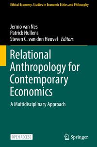 Relational Anthropology for Contemporary Economics Jermo van Nes