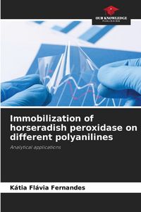 Produktbild: Immobilization of horseradish peroxidase on different polyanilines