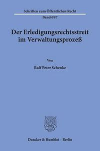 Produktbild: Der Erledigungsrechtsstreit im Verwaltungsproze&szlig;.