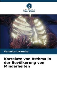 Produktbild: Korrelate von Asthma in der Bev&ouml;lkerung von Minderheiten