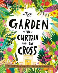 Bild vom Artikel The Garden, the Curtain, and the Cross Board Book vom Autor Carl Laferton