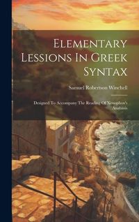 Produktbild: Elementary Lessions In Greek Syntax