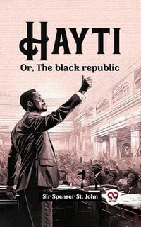 Produktbild: Hayti Or, The black republic