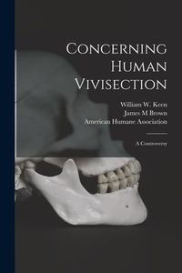 Produktbild: Concerning Human Vivisection: a Controversy