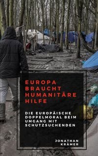 Produktbild: Europa braucht Humanit&auml;re Hilfe