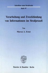 Produktbild: Verarbeitung und Zweckbindung von Informationen im Strafproze&szlig;.