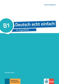 Bild vom Artikel Deutsch echt einfach B1 / Lehrerhandbuch vom Autor Giorgio Motta