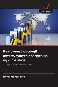 Produktbild: Rentowno&iquest;&iquest; strategii inwestycyjnych opartych na wykupie akcji