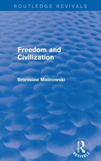 Produktbild: Malinowski, B: Freedom and Civilization