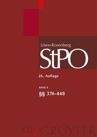 Produktbild: L&ouml;we/Rosenberg. Die Strafproze&szlig;ordnung und das Gerichtsverfassungsgesetz / &sect;&sect; 374-448
