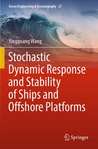 Produktbild: Stochastic Dynamic Response and Stability of Ships and Offshore Platforms