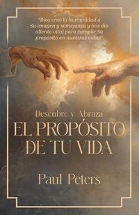 Produktbild: Descubre y Abraza El Prop&oacute;sito De Tu Vida