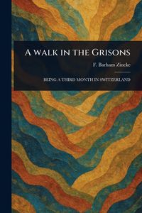 Produktbild: A Walk in the Grisons