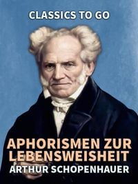 Aphorismen zur Lebensweisheit' von 'Arthur Schopenhauer' - Buch