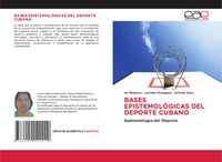Produktbild: Bases Epistemol&oacute;gicas Del Deporte Cubano